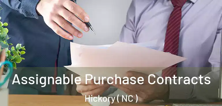  Assignable Purchase Contracts Hickory ( NC )