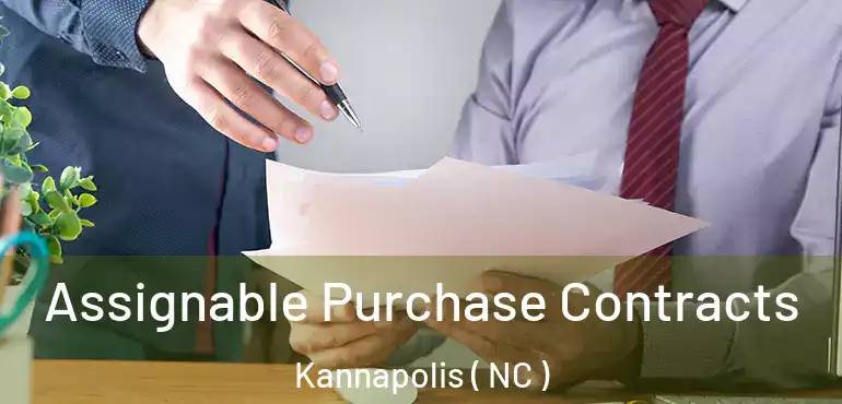  Assignable Purchase Contracts Kannapolis ( NC )