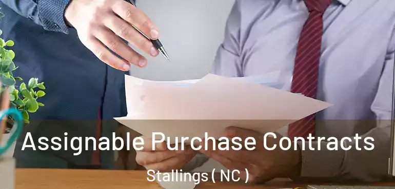  Assignable Purchase Contracts Stallings ( NC )