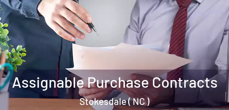  Assignable Purchase Contracts Stokesdale ( NC )