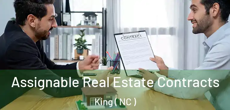  Assignable Real Estate Contracts King ( NC )