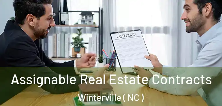  Assignable Real Estate Contracts Winterville ( NC )