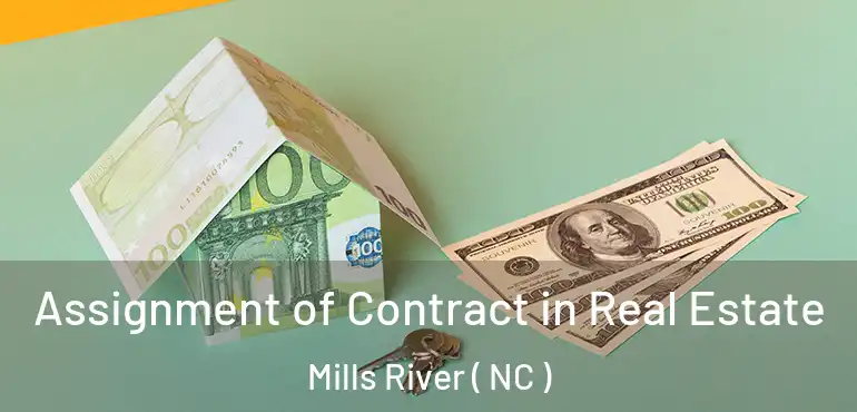  Assignment of Contract in Real Estate Mills River ( NC )