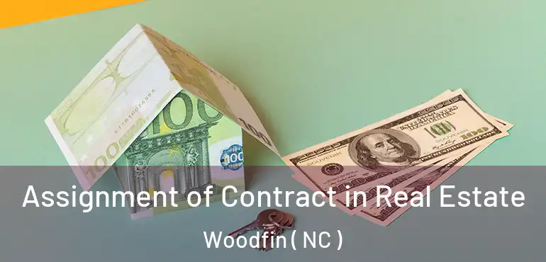  Assignment of Contract in Real Estate Woodfin ( NC )
