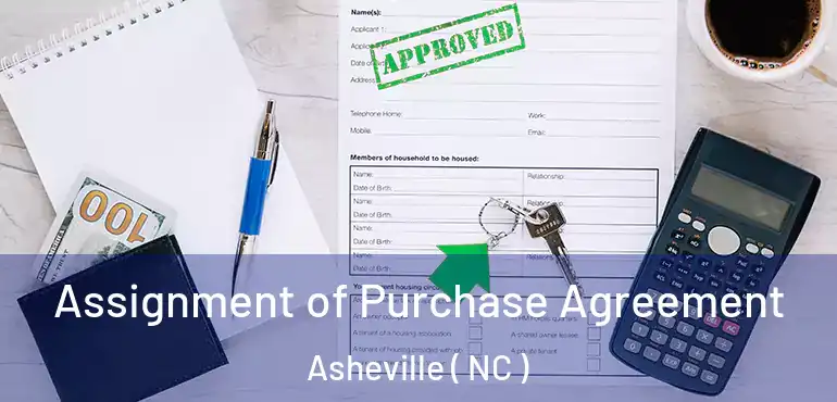  Assignment of Purchase Agreement Asheville ( NC )