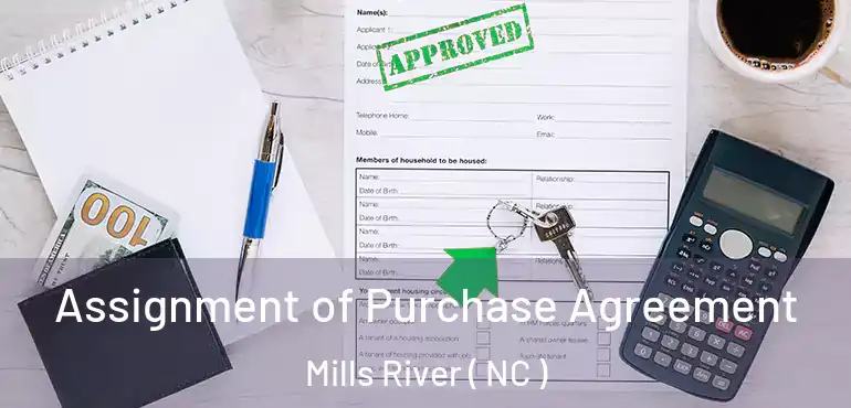  Assignment of Purchase Agreement Mills River ( NC )