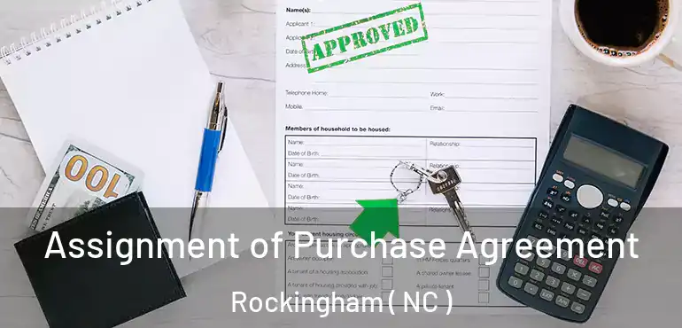  Assignment of Purchase Agreement Rockingham ( NC )