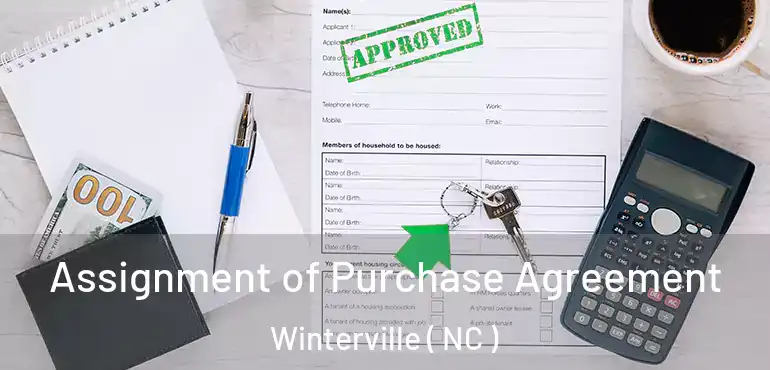  Assignment of Purchase Agreement Winterville ( NC )