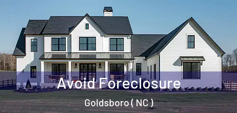  Avoid Foreclosure Goldsboro ( NC )