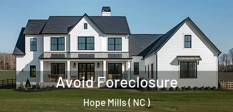  Avoid Foreclosure Hope Mills ( NC )