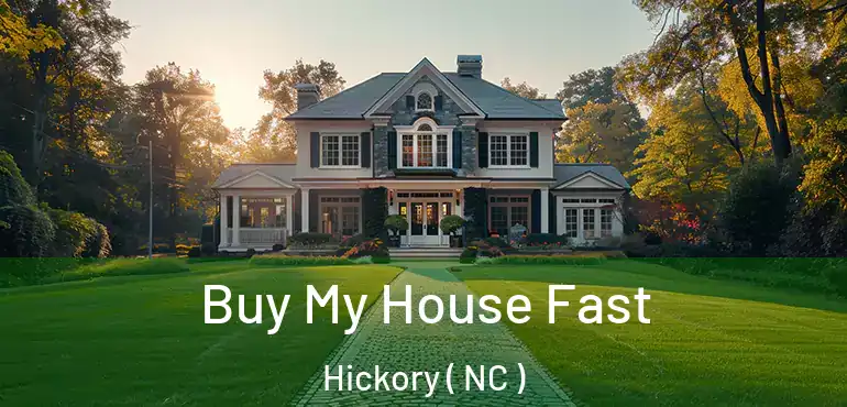  Buy My House Fast Hickory ( NC )