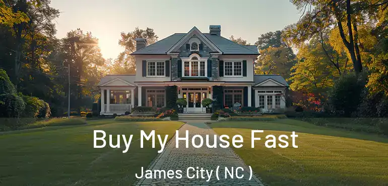  Buy My House Fast James City ( NC )