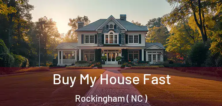  Buy My House Fast Rockingham ( NC )