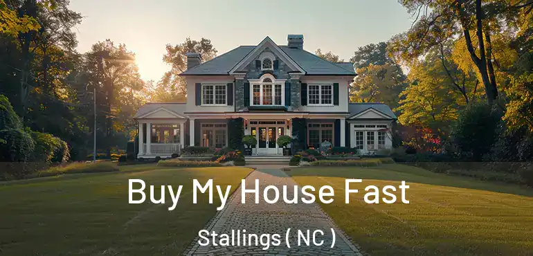  Buy My House Fast Stallings ( NC )
