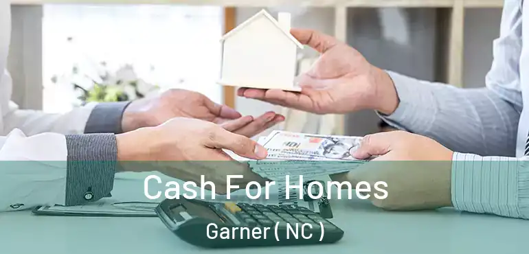  Cash For Homes Garner ( NC )