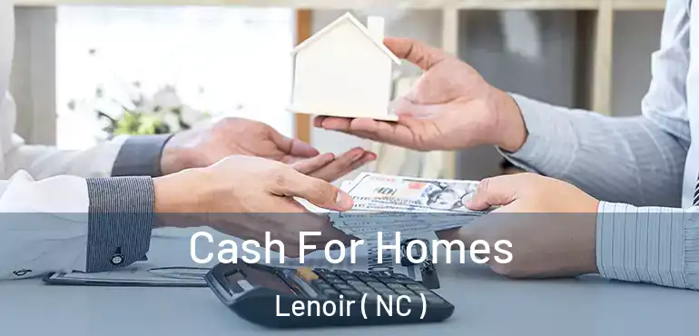  Cash For Homes Lenoir ( NC )