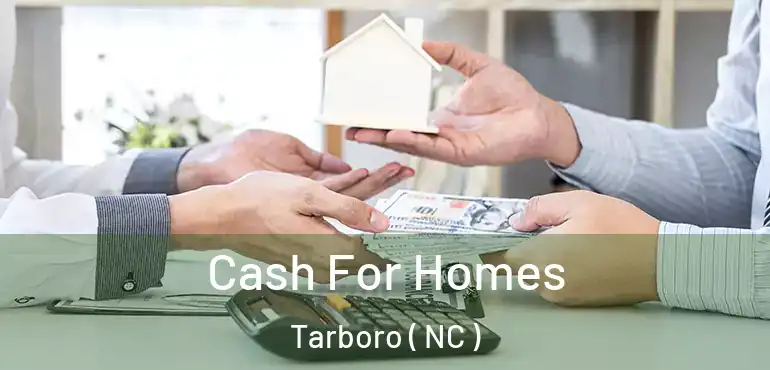  Cash For Homes Tarboro ( NC )