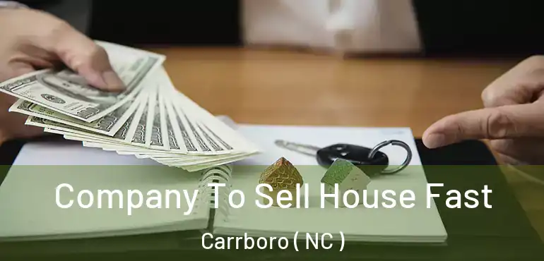  Company To Sell House Fast Carrboro ( NC )