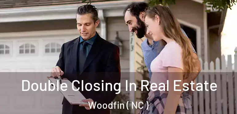  Double Closing In Real Estate Woodfin ( NC )