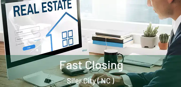  Fast Closing Siler City ( NC )