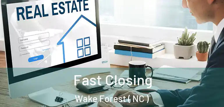  Fast Closing Wake Forest ( NC )