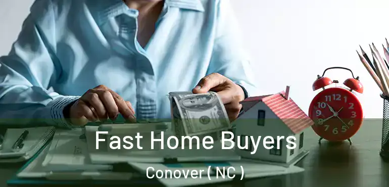  Fast Home Buyers Conover ( NC )