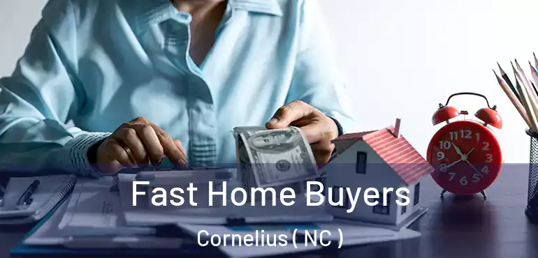  Fast Home Buyers Cornelius ( NC )