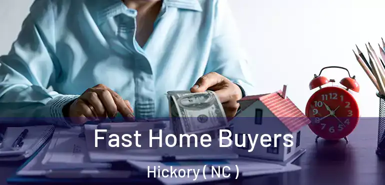  Fast Home Buyers Hickory ( NC )