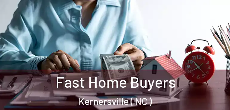  Fast Home Buyers Kernersville ( NC )