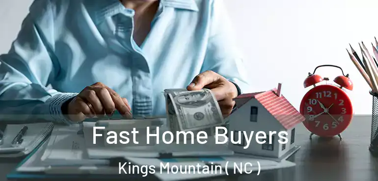  Fast Home Buyers Kings Mountain ( NC )