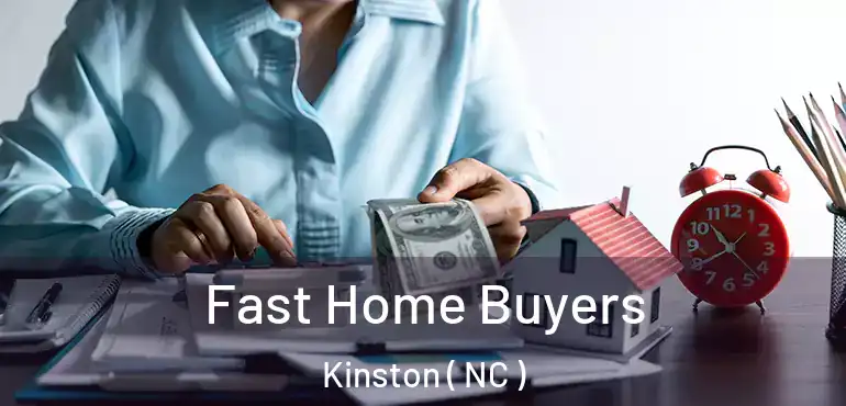  Fast Home Buyers Kinston ( NC )