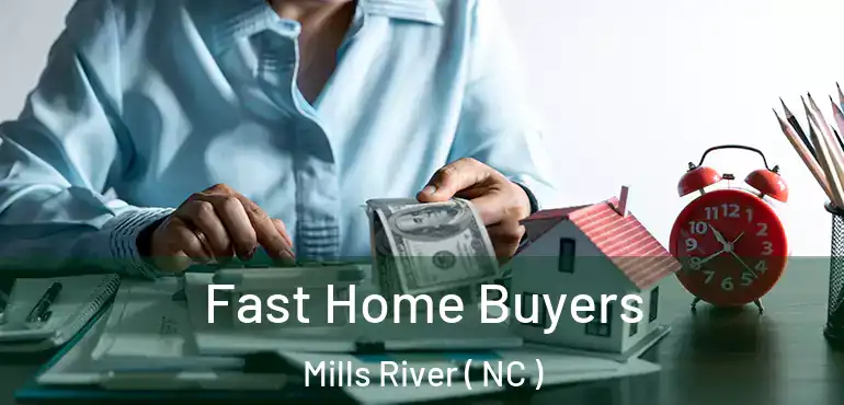  Fast Home Buyers Mills River ( NC )