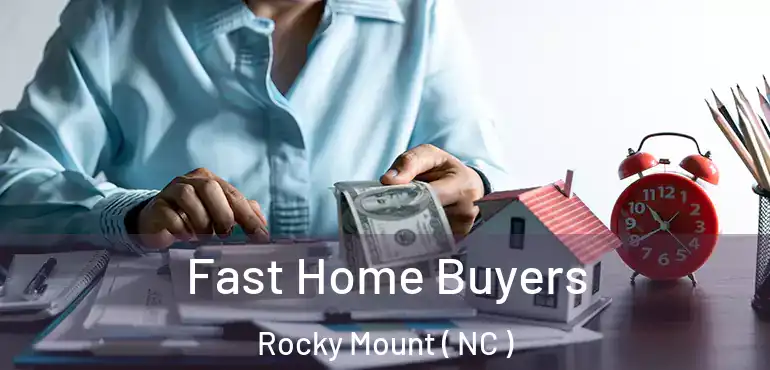  Fast Home Buyers Rocky Mount ( NC )