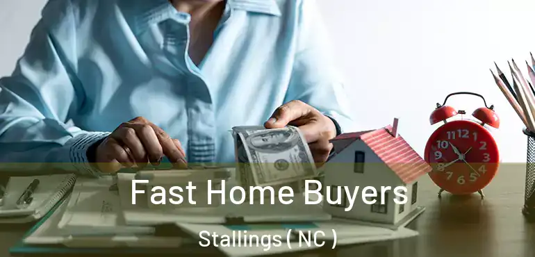  Fast Home Buyers Stallings ( NC )
