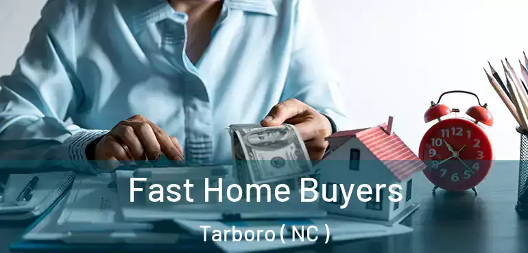  Fast Home Buyers Tarboro ( NC )