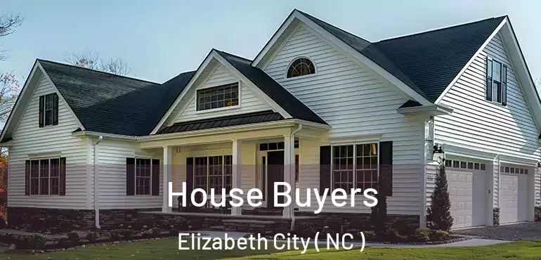  House Buyers Elizabeth City ( NC )