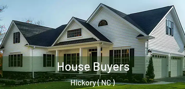  House Buyers Hickory ( NC )