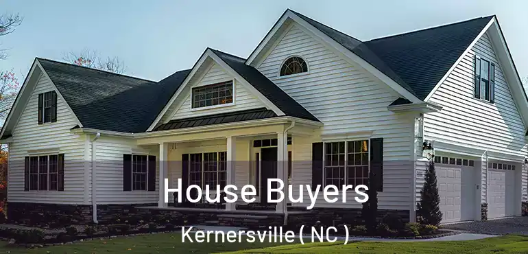  House Buyers Kernersville ( NC )