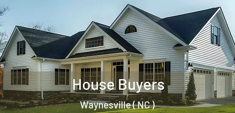  House Buyers Waynesville ( NC )