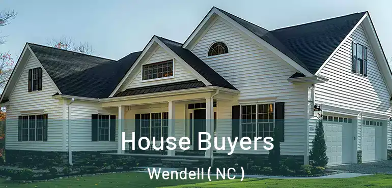  House Buyers Wendell ( NC )