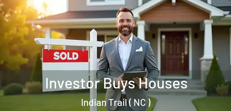  Investor Buys Houses Indian Trail ( NC )