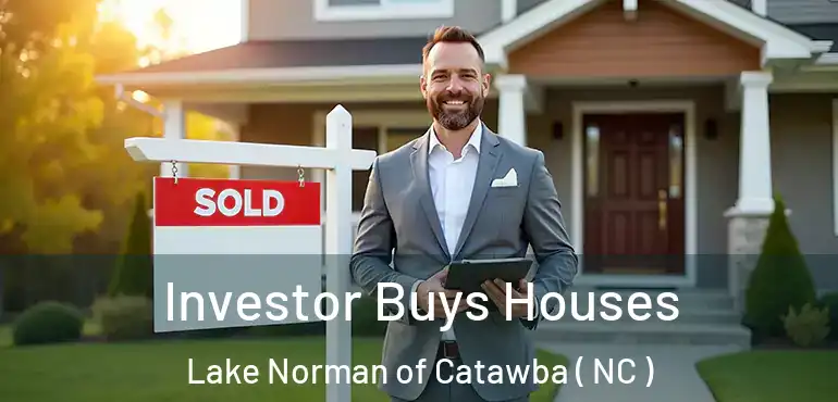  Investor Buys Houses Lake Norman of Catawba ( NC )