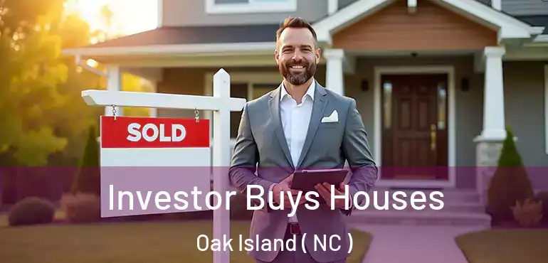  Investor Buys Houses Oak Island ( NC )