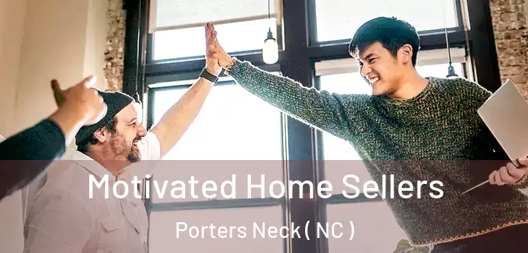  Motivated Home Sellers Porters Neck ( NC )