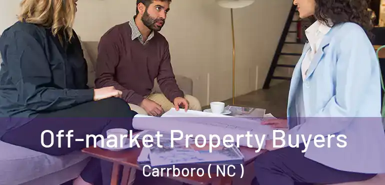  Off-market Property Buyers Carrboro ( NC )