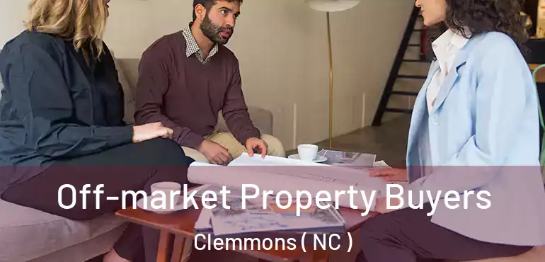  Off-market Property Buyers Clemmons ( NC )