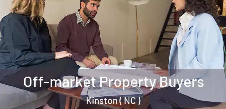  Off-market Property Buyers Kinston ( NC )