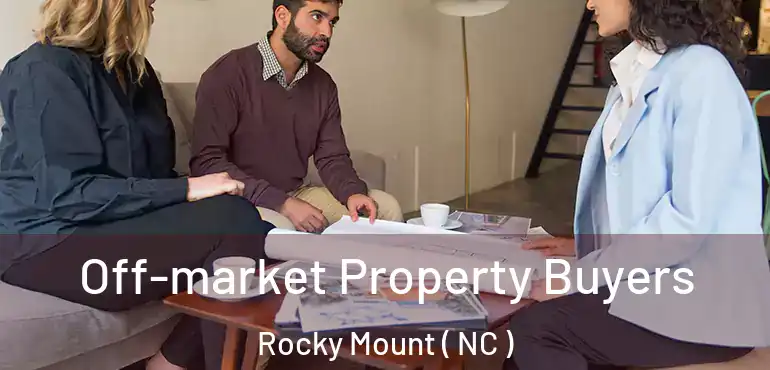  Off-market Property Buyers Rocky Mount ( NC )