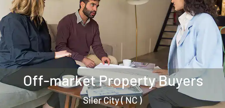  Off-market Property Buyers Siler City ( NC )