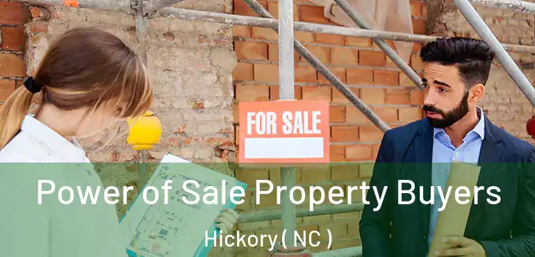  Power of Sale Property Buyers Hickory ( NC )